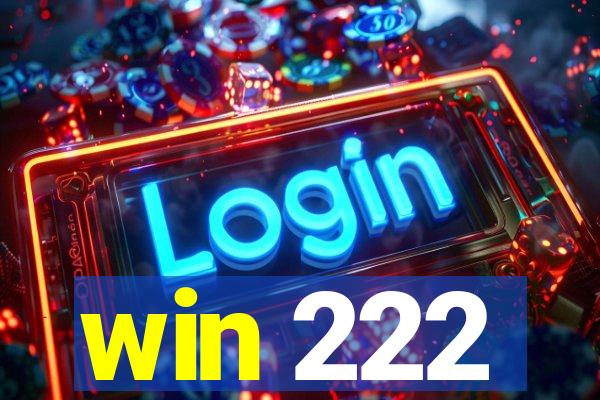 win 222